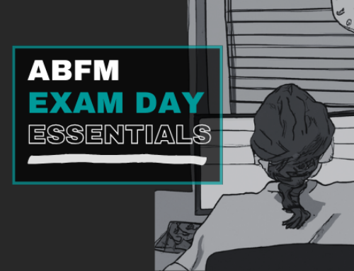 ABFM Exam Day Essentials — Everything You Need to Know About the Day of the Test